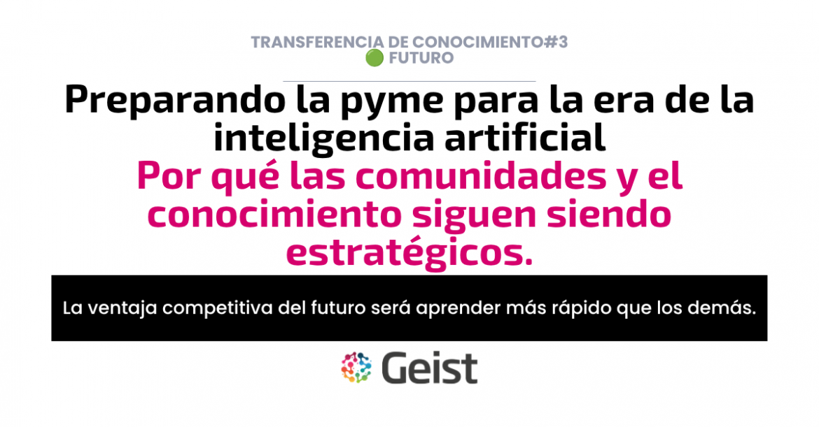 Inteligencia artificial, comunidades de práctica y gestión del conocimiento: preparando la pyme para los próximos años